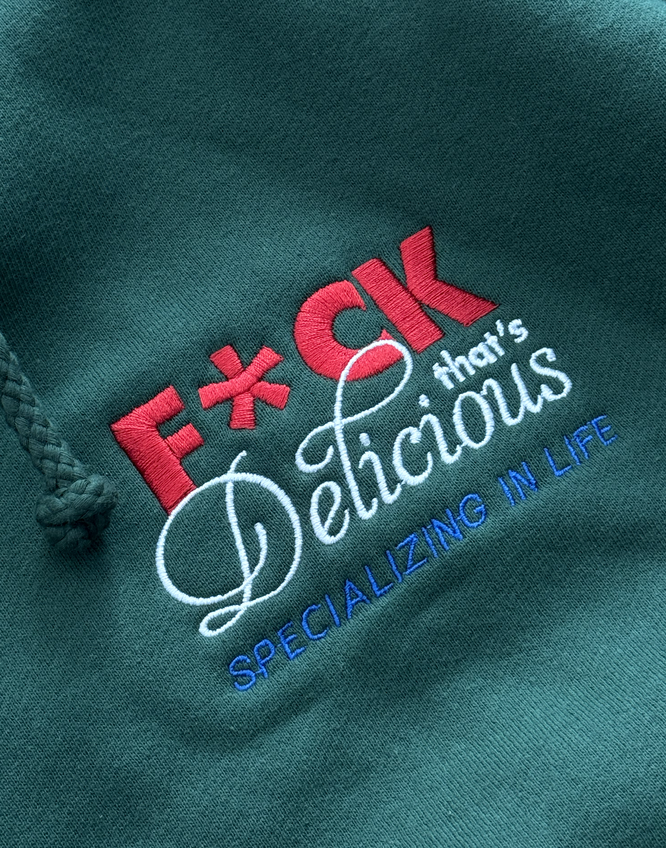 F*CK THAT'S DELICIOUS "SPECIALIZING IN LIFE" GREEN HOODIE